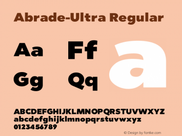 Abrade-Ultra Regular Version 1.000;PS 001.000;hotconv 1.0.70;makeotf.lib2.5.58329图片样张