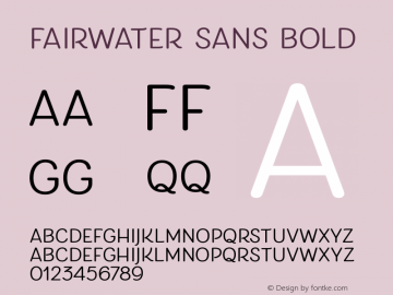 Fairwater Sans Bold Version 1.0 Font Sample