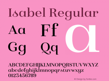 Isabel Regular Version 1.000;PS 001.000;hotconv 1.0.88;makeotf.lib2.5.64775 Font Sample