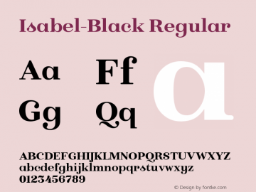 Isabel-Black Regular Version 1.000;PS 001.000;hotconv 1.0.88;makeotf.lib2.5.64775图片样张