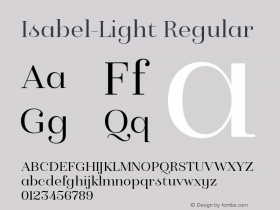 Isabel-Light Regular Version 1.000;PS 001.000;hotconv 1.0.88;makeotf.lib2.5.64775图片样张