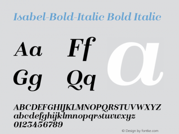 Isabel-Bold-Italic Bold Italic Version 1.000;PS 001.000;hotconv 1.0.88;makeotf.lib2.5.64775 Font Sample