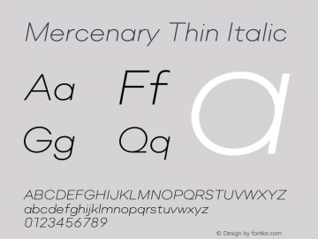 Mercenary Thin Italic Version 1.000;PS 001.000;hotconv 1.0.88;makeotf.lib2.5.64775 Font Sample