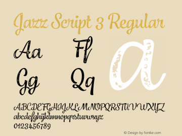 Jazz Script 3 Regular Version 1.001;PS 001.001;hotconv 1.0.88;makeotf.lib2.5.64775 Font Sample