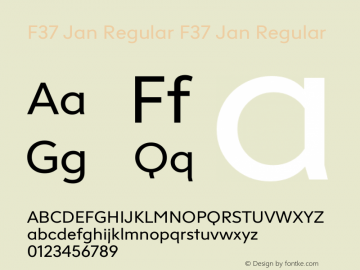 F37 Jan Regular F37 Jan Regular Version 1.000;PS 001.000;hotconv 1.0.88;makeotf.lib2.5.64775图片样张