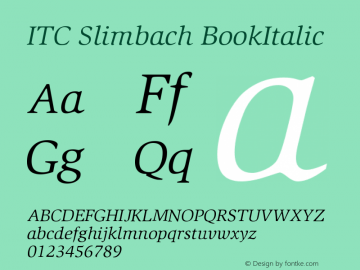ITC Slimbach Book Italic Version 001.000 Font Sample