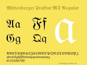Wittenberger Fraktur MT Version 001.000 Font Sample