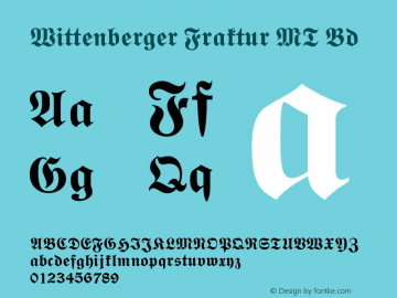 Wittenberger Fraktur MT Bold Version 001.000 Font Sample
