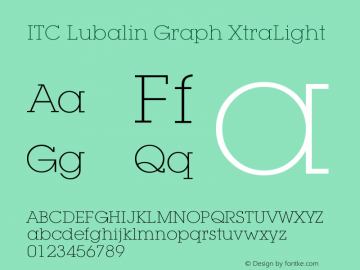 ITC Lubalin Graph Extra Light Version 003.001 Font Sample