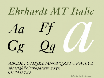 Ehrhardt MT Italic Version 001.003 Font Sample