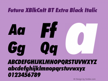 Futura XBlkCnIt BT Extra Black Italic mfgpctt-v1.52 Wednesday, January 13, 1993 4:16:56 pm (EST)图片样张