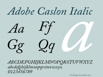 Adobe Caslon Italic Version 001.003 Font Sample