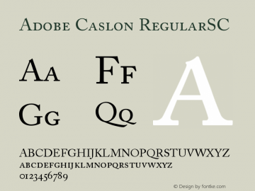 Adobe Caslon Regular Small Caps & Oldstyle Figures Version 001.002 Font Sample