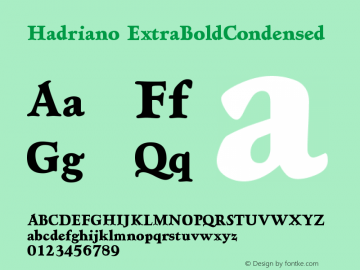 Hadriano Extra Bold Condensed Version 001.000 Font Sample