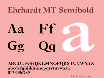 Ehrhardt MT Semi Bold Version 001.003 Font Sample