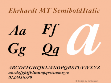 Ehrhardt MT Semi Bold Italic Version 001.003 Font Sample
