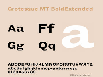 Grotesque MT Bold Extended Version 001.000 Font Sample