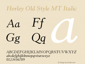 Horley Old Style MT Italic Version 001.000 Font Sample