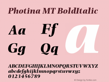 Photina MT Bold Italic Version 001.003 Font Sample