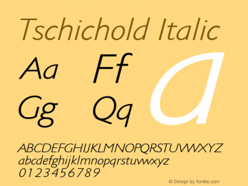 Tschichold Italic Version 1.0; 2001; initial release Font Sample