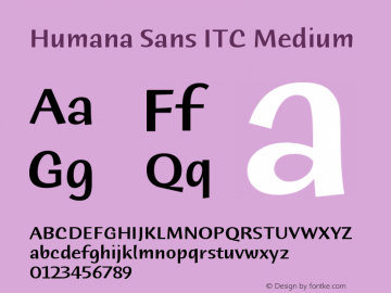 Humana Sans ITC Medium Version 005.000 Font Sample