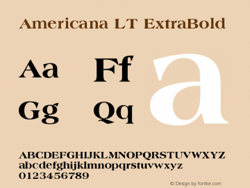 Americana LT Extra Bold Version 006.000 Font Sample