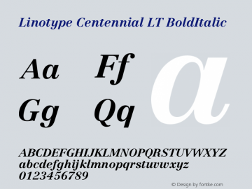 Linotype Centennial LT 76 Bold Italic Version 006.000 Font Sample