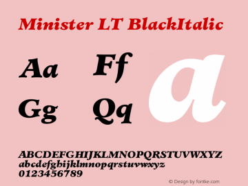 Minister LT Black Italic Version 006.000 Font Sample