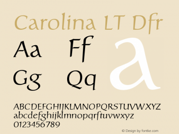 Carolina LT Dfr Version 006.000 Font Sample