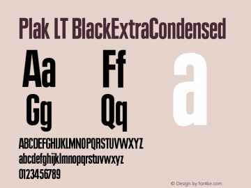 Plak LT Black Extra Condensed Version 006.000 Font Sample