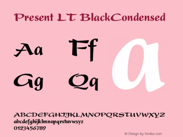 Present LT Black Condensed Version 006.000 Font Sample