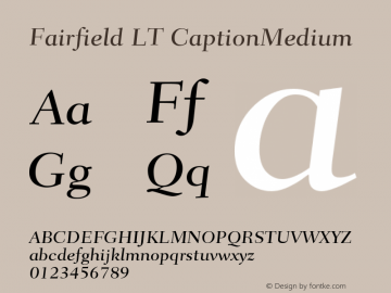 Fairfield LT 55 Caption Medium Version 006.000 Font Sample