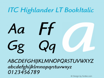 ITC Highlander LT Book Italic Version 006.000 Font Sample