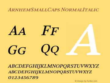 ArnhemSmallCaps-NormalItalic Version 001.000 Font Sample