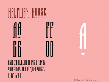 HalfwayHouse 001.000 Font Sample