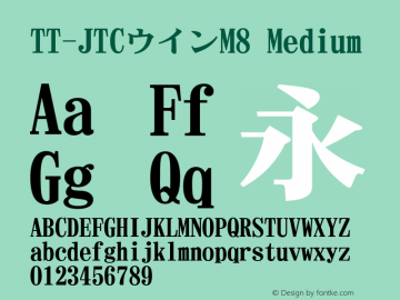 TT-JTCウインM8 Medium Version 3.00 Font Sample