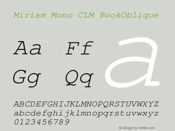 Miriam Mono CLM Book Oblique Version 0.101 Font Sample
