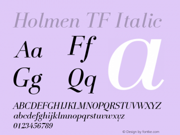 HolmenTF-Italic Version 7.502; 2007 Font Sample