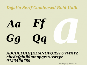DejaVu Serif Condensed Bold Italic Version 2.33 Font Sample