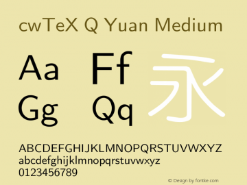 cwTeX Q Yuan Medium Version 0.1 Font Sample