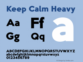 Keep Calm Heavy Keep Calm Heavy (version 1.2)  by Keith Bates       © 2011   www.k-type.com Font Sample