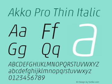 Akko Pro Thin Italic Version 1.00 Font Sample