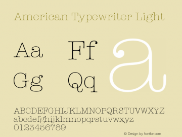 American Typewriter Light 1.1d1 Font Sample