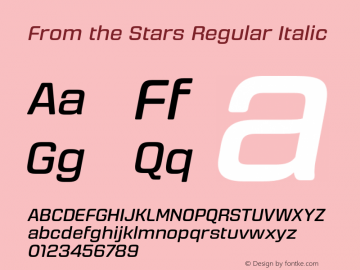 FromtheStarsRg-Italic Version 1.000 Font Sample