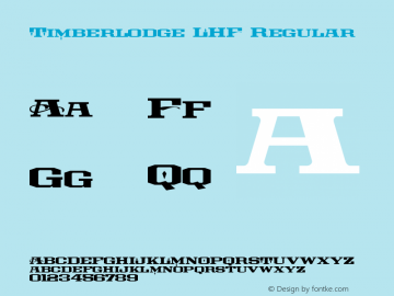 TimberlodgeLHF-Regular Version 001.001E Font Sample