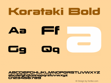 Korataki-Bold Version 3.000 2014 initial release Font Sample