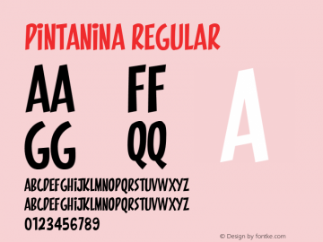 Pintanina Version 1.000;PS 001.001;hotconv 1.0.56 Font Sample