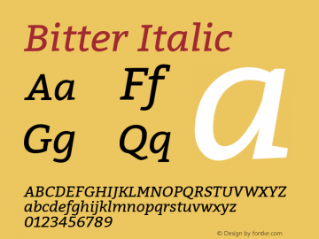 Bitter Italic Version 1.300;PS 001.300;hotconv 1.0.70;makeotf.lib2.5.58329 DEVELOPMENT Font Sample