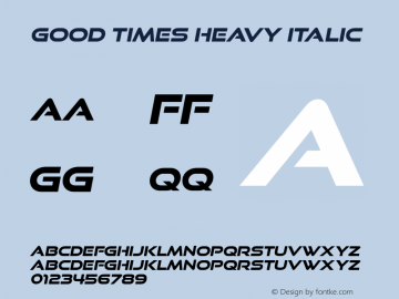 GoodTimes-HeavyItalic Version 4.001 Font Sample