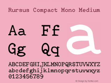 Rursus Compact Mono Version $Revision: 1.10 $ Font Sample